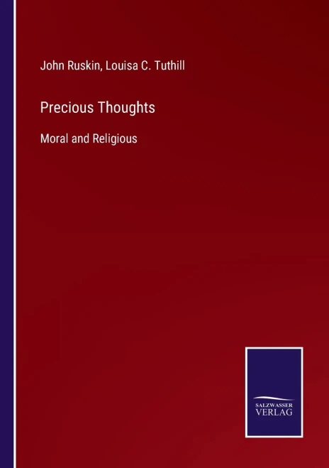 Precious Thoughts: Moral And Religious