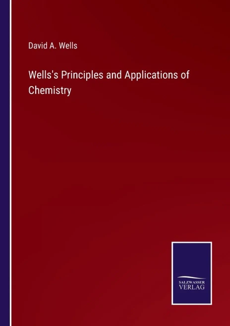 Wells's Principles And Applications Of Chemistry