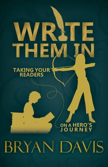 Write Them In: Taking Your Readers on a Hero's Journey