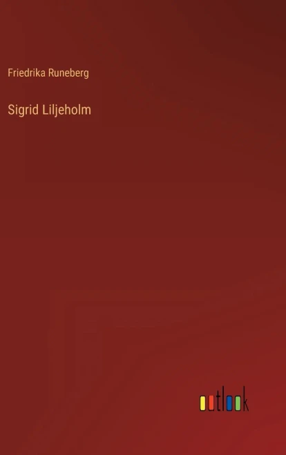 Sigrid Liljeholm (Swedish Edition)