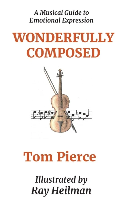 Wonderfully Composed: A Musical Guide to Emotional Expression (Authentic Expressions)