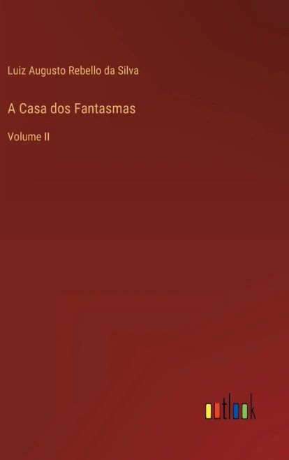 A Casa Dos Fantasmas: Volume Ii (Portuguese Edition)