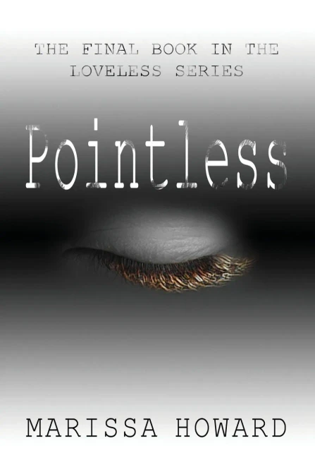 Pointless: The Final Book in the Loveless Series (3)