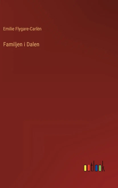 Familjen I Dalen (Swedish Edition)