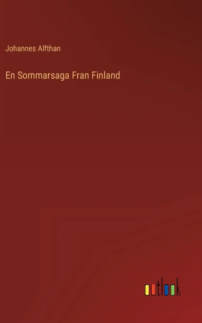 En Sommarsaga Fran Finland (Swedish Edition)