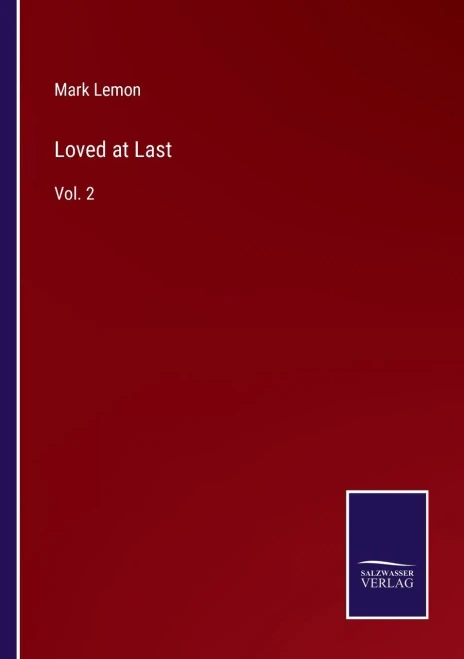 Loved At Last: Vol. 2