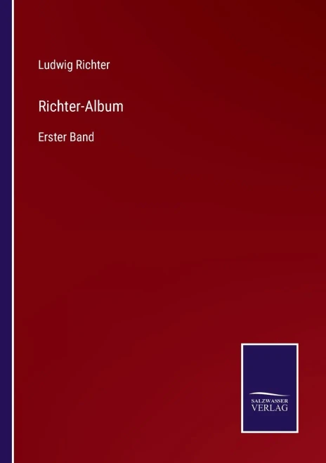 Richter-Album: Erster Band (German Edition)