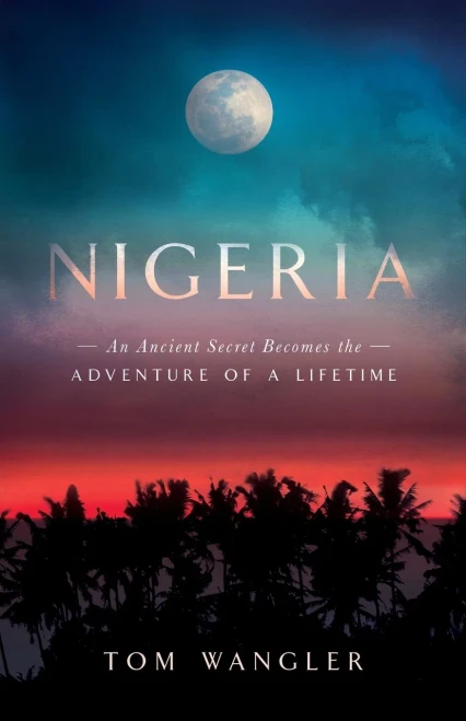Nigeria: An Ancient Secret Becomes the Adventure of a Lifetime