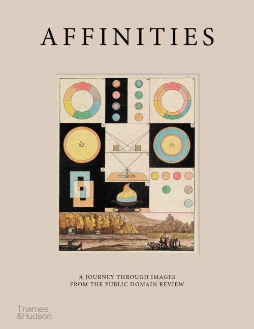 Affinities: A Journey Through Images From The Public Domain Review