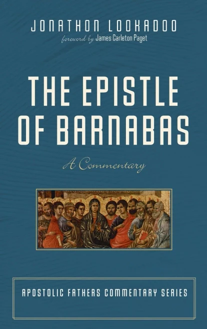 The Epistle Of Barnabas: A Commentary (Apostolic Fathers Commentary)
