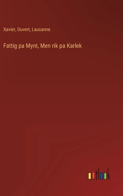 Fattig Pa Mynt, Men Rik Pa Karlek (Swedish Edition)
