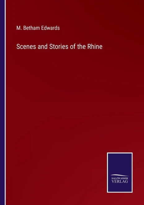 Scenes And Stories Of The Rhine