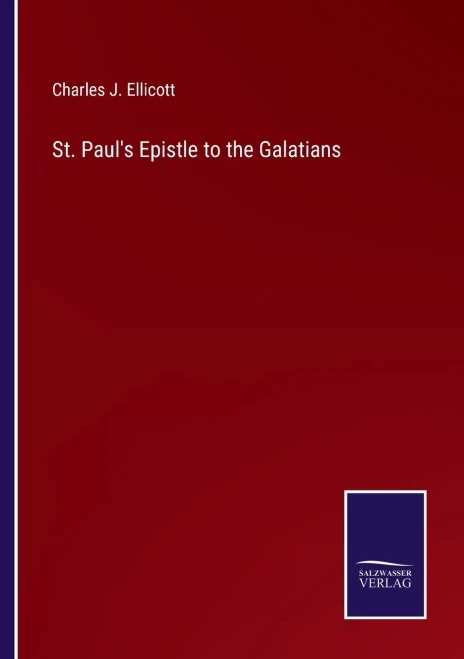 St. Paul's Epistle To The Galatians