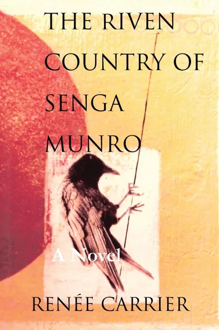 The Riven Country of Senga Munro: A Novel (The Riven Country Series)