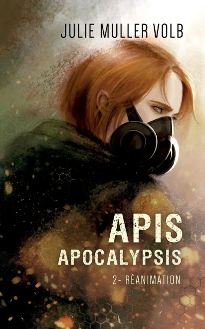 Apis Apocalypsis 2: Réanimation (French Edition)