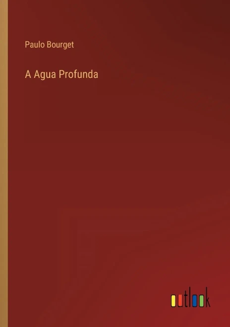 A Agua Profunda (Portuguese Edition)
