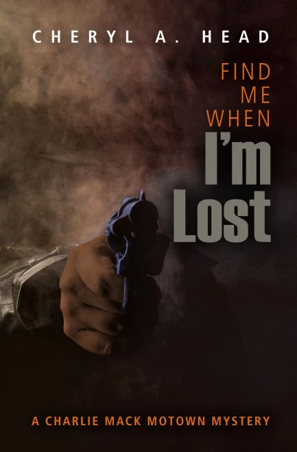 Find Me When I'm Lost (A Charlie Mack Motown Mystery (5))
