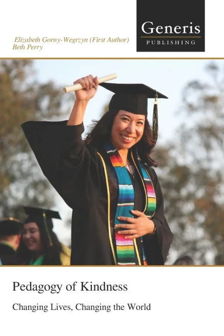 Pedagogy Of Kindness: Changing Lives, Changing The World