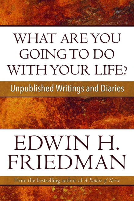 What Are You Going to Do with Your Life?: Unpublished Writings and Diaries