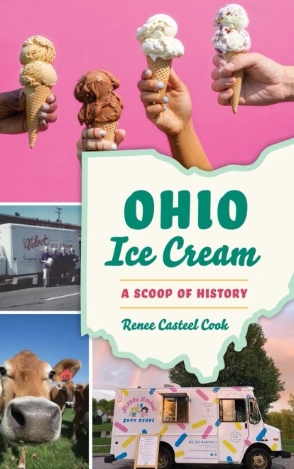 Ohio Ice Cream: A Scoop Of History (American Palate)