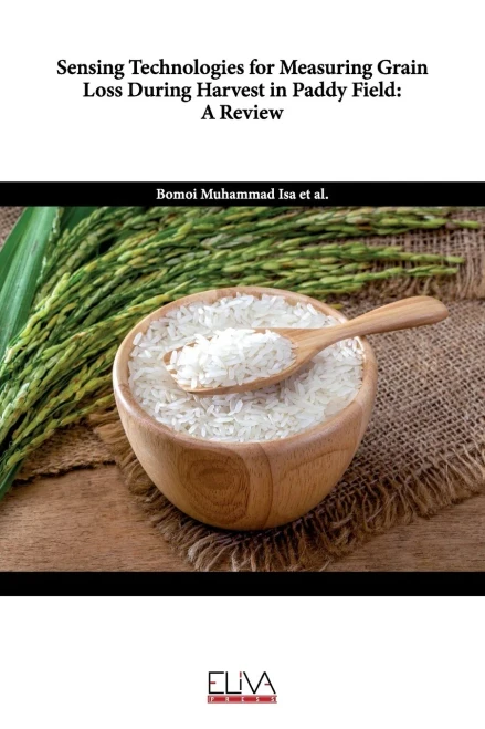 Sensing Technologies For Measuring Grain Loss During Harvest In Paddy Field: A Review