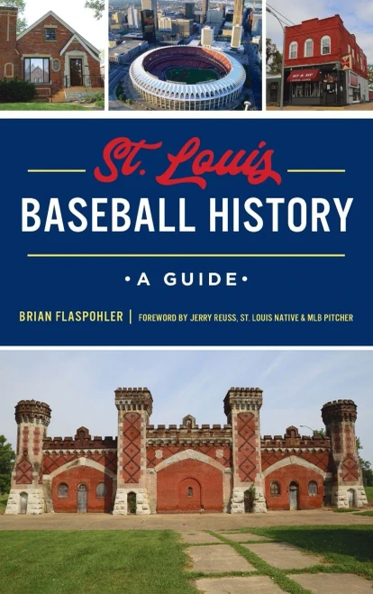 St. Louis Baseball History: A Guide (Sports)