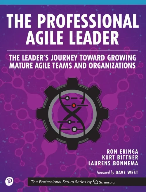 Professional Agile Leader, The: Growing Mature Agile Teams And Organizations (The Professional Scrum Series)