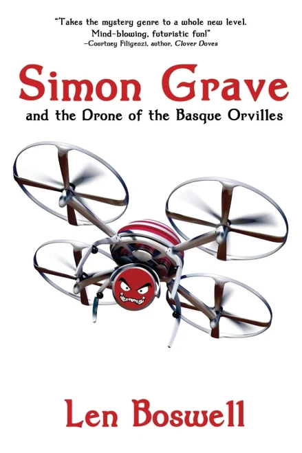 Simon Grave and the Drone of the Basque Orvilles (Simon Grave Mystery)