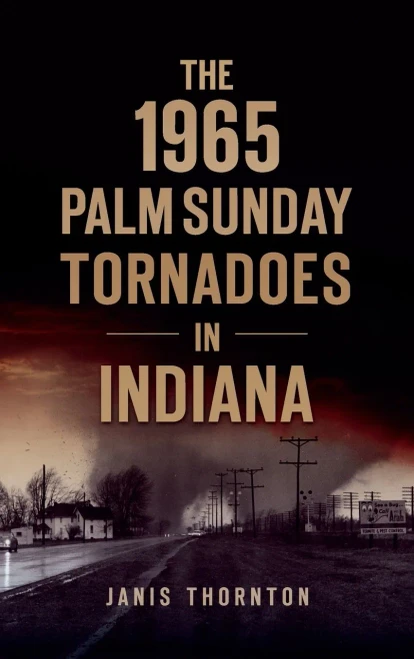 1965 Palm Sunday Tornadoes In Indiana (Disaster)