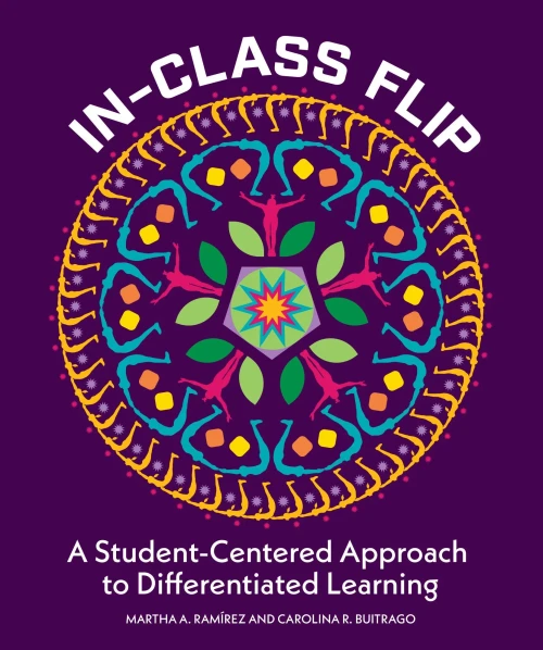 In-Class Flip: A Student-Centered Approach To Differentiated Learning