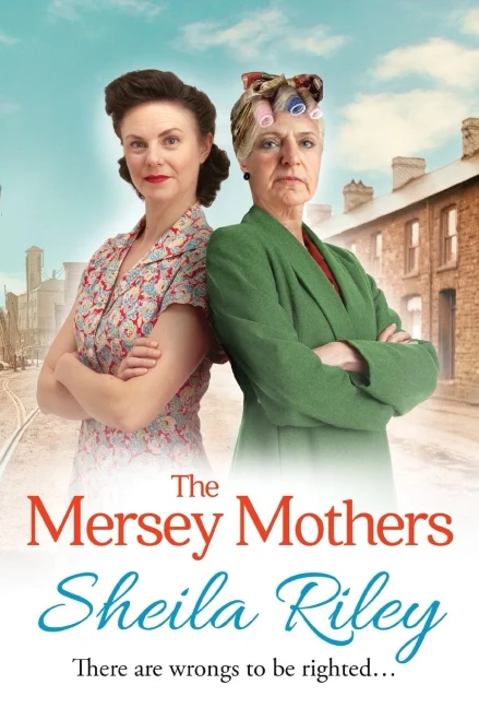 The Mersey Mothers: The Brand New Gritty Historical Saga From Bestseller Sheila Riley For 2022 (Reckoner's Row, 3)