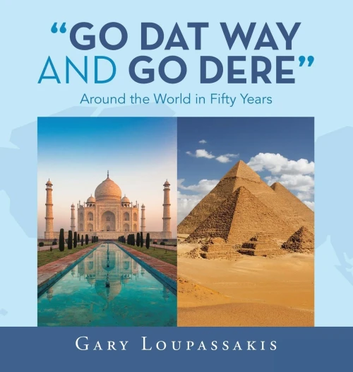 Go Dat Way And Go Dere: Around The World In Fifty Years