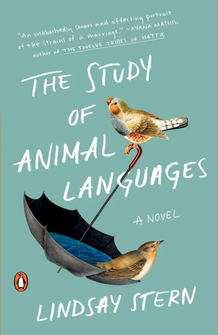 The Study of Animal Languages: A Novel