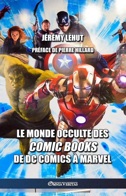 Le monde occulte des comic Books: de DC Comics � Marvel (French Edition)