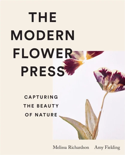 The Modern Flower Press: Capturing The Beauty Of Nature