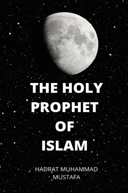 Holy Prophet Of Islam