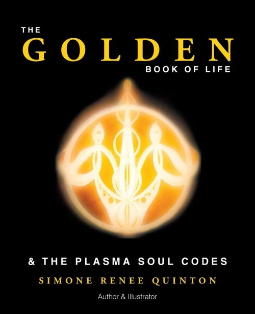 The Golden Book Of Life: & The Plasma Soul Codes