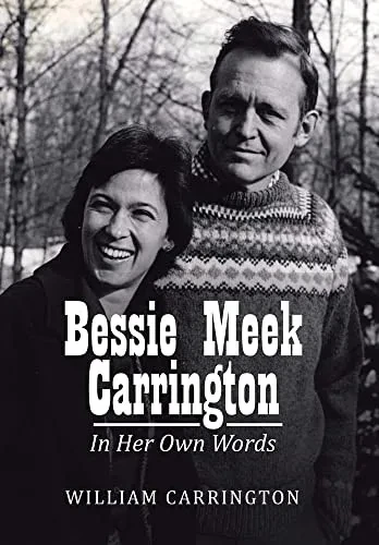 Bessie Meek Carrington: In Her Own Words