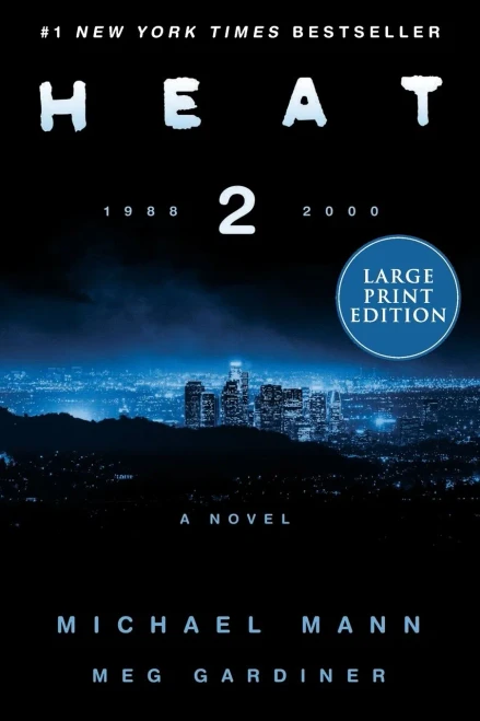 Heat 2: A Novel