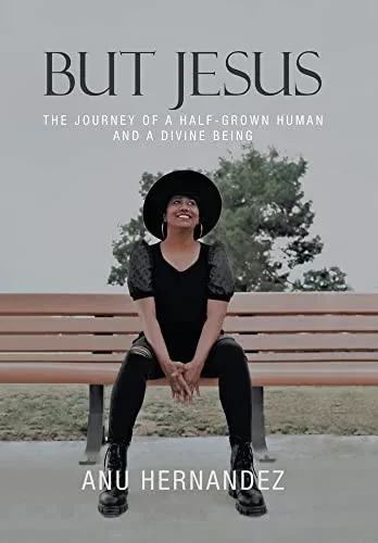 But Jesus: The Journey Of A Half-Grown Human And A Divine Being