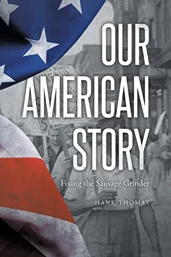 Our American Story: Fixing The Sausage Grinder
