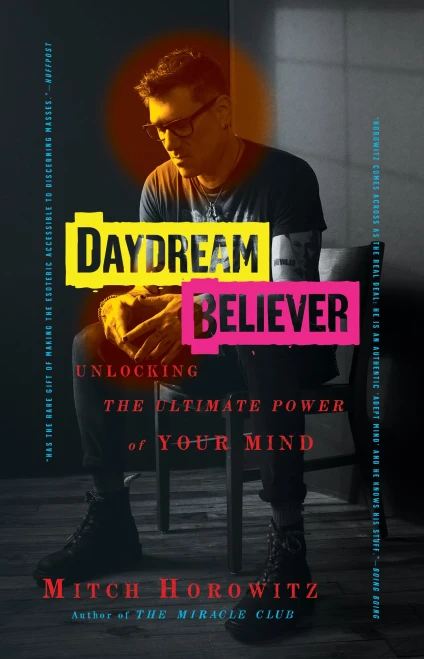 Daydream Believer: Unlocking The Ultimate Power Of Your Mind