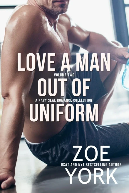 Love A Man Out Of Uniform, Volume Two: A Navy Seal Romance Collection