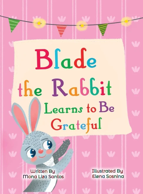 Blade The Rabbit Learns To Be Grateful (Gratitude Story For Children)