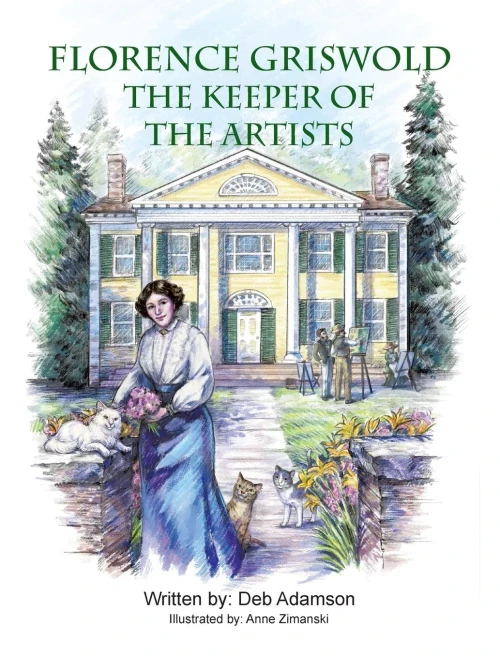 Florence Griswold: The Keeper of the Artists - 9781935656609