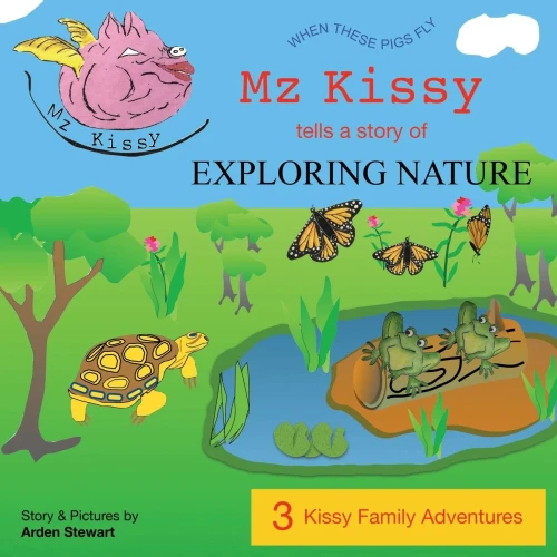 Mz Kissy Tells A Story Of Exploring Nature