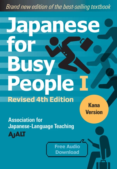 Japanese For Busy People Book 1: Kana: Revised 4Th Edition (Free Audio Download) (Japanese For Busy People Series)