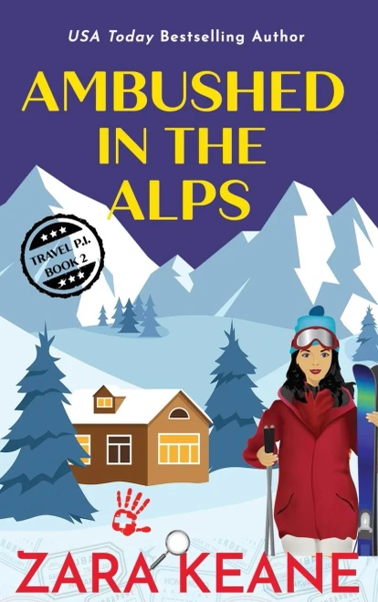Ambushed In The Alps (Travel P.I.)