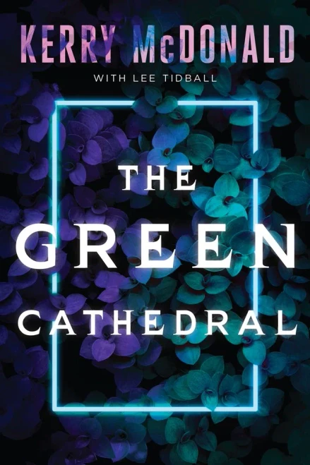 The Green Cathedral