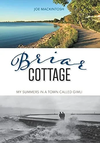 Briar Cottage: Summers In A Town Called Gimli